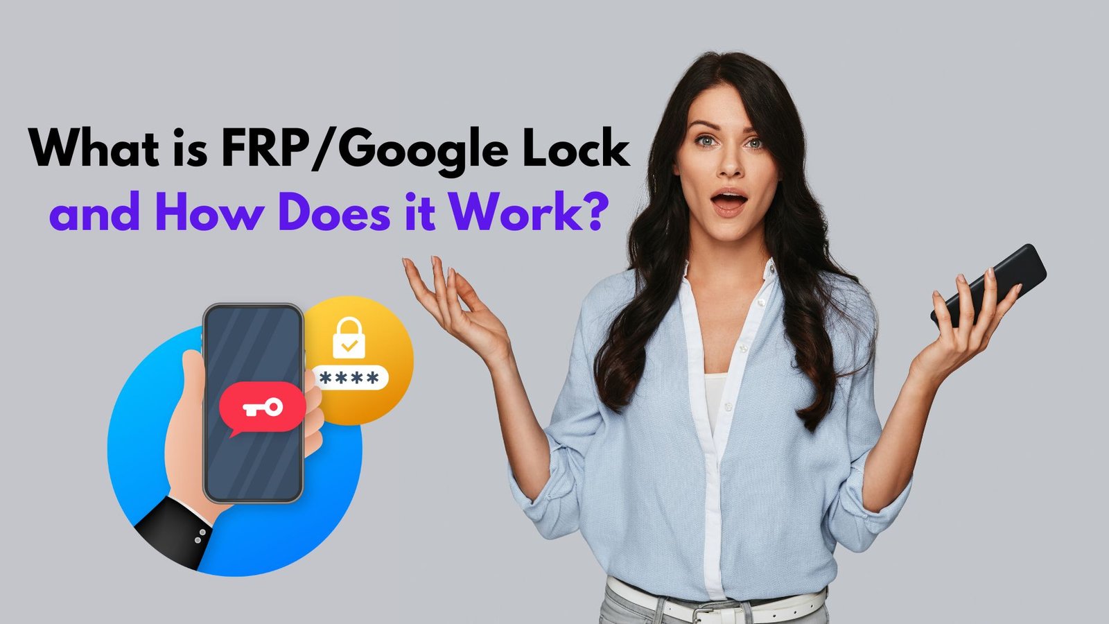 What is FRP/Google Lock and How Does it Work?